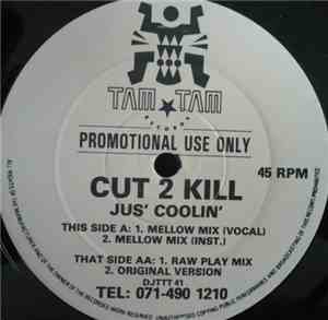 Cut 2 Kill - Jus' Coolin'