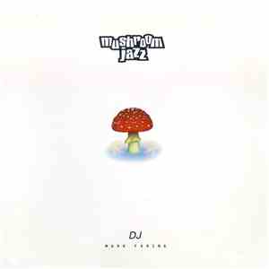 DJ Mark Farina - Mushroom Jazz