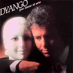 Dyango - Por El Amor Al Arte