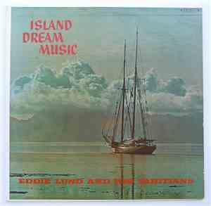 Eddie Lund And His Tahitians - Island Dream Music
