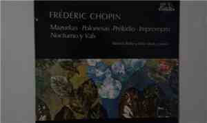 Frédéric Chopin, Michel Block, Maurizio Pollini - Mazurkas - Polonaisen - Prelude - Impromptu - Nocturne - Walzer