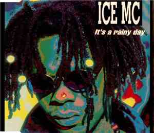 ICE MC - It's A Rainy Day
