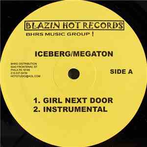 Iceberg / Megaton  / Jigsy King - Girl Next Door / Wanna 