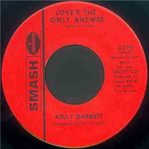 Kelly Garrett  - Love's The Only Answer
