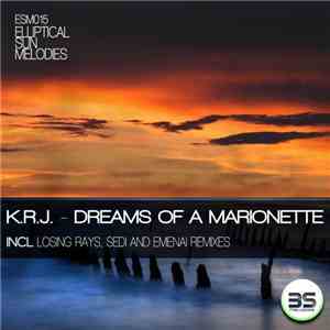 K.R.J. - Dreams Of A Marionette