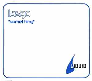 Lasgo - Something