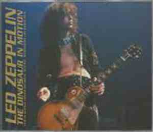 Led Zeppelin - The Dinosaur In Motion