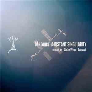 Matams - A Distant Singularity