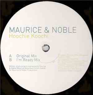 Maurice & Noble - Hoochie Koochi