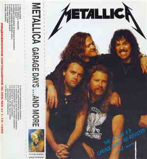 Metallica - Garage Days ...And More