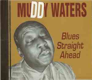 Muddy Waters - Blues Straight Ahead
