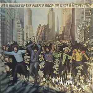 New Riders Of The Purple Sage - Oh, What A Mighty Time