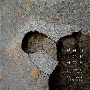 Photophob - Sounds Of Concrete - Photophob Remixed