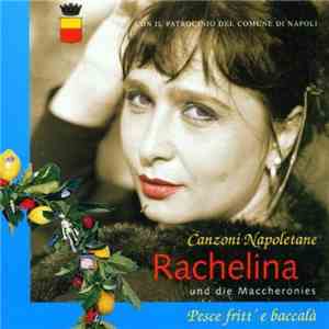 Rachelina Und Die Maccheronies - Pesce Fritt' E Baccalà