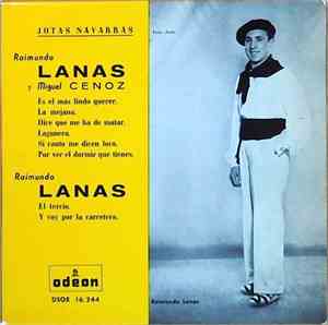 Raimundo Lanas Y Miguel Cenoz - Es El Más Lindo Querer / La Mejana / Dice Que Me Ha De Matar / Lagunera / Si Canto Me Dicen Loco / Por Ver El Dormir Que Tienes / El Tercio / Y Voy Por La Carretera