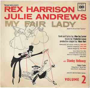 Rex Harrison, Julie Andrews With Stanley Holloway Book And Lyrics By Alan Jay Lerner Music By Frederick Loewe - Excerpts From 