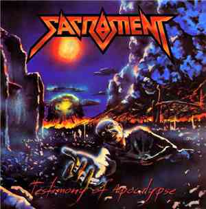 Sacrament - Testimony Of Apocalypse
