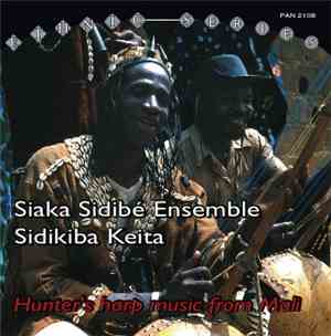 Siaka Sidibé Ensemble, Sidikiba Keita - Hunter's Harp Music From Mali