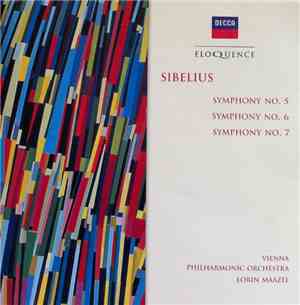 Sibelius - Vienna Philharmonic Orchestra, Lorin Maazel - Symphonies Nos. 5, 6 & 7