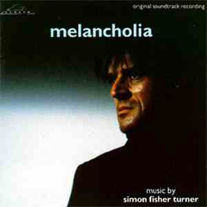 Simon Fisher Turner - Melancholia