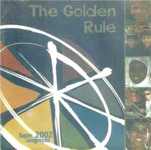 Supercongresso Band & Chorus - The Golden Rule (Super Congresso 2002)