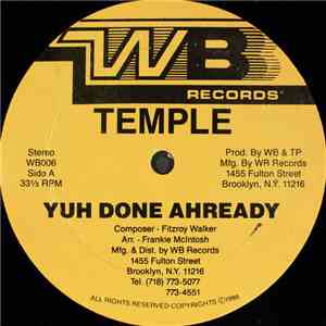 Temple  - Yuh Done Ahready