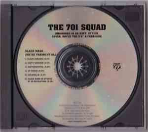 The 701 Squad - Black Mask (We're Taking It All)