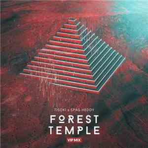 Tisoki x Spag Heddy - Forest Temple (Tisoki VIP)