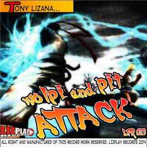 Tony Lizana - Wolpi And Pit Attack