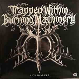 Trapped Within Burning Machinery / Bloodmoon - Bloodmoon // Trapped Within Burning Machinery