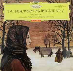 Tschaikowsky - Leningrader Philharmonie, Jewgenij Mrawinskij - Symphonie Nr.6 »Pathétique«
