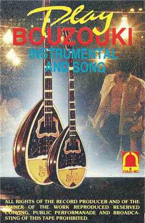 Unknown Artist - Play Bouzouki (Instrumental And Song)