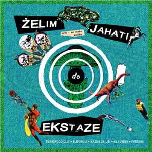 Various - Želim Jahati Do Ekstaze