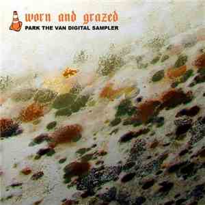 Various - Worn And Grazed: Park The Van Digital Sampler