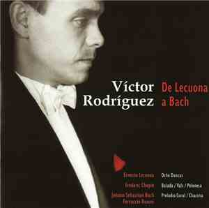Víctor Rodríguez  - De Lecuona A Bach