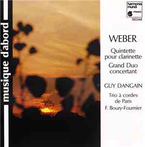 Von Weber, Guy Dangain, Trio À Cordes De Paris - Quintette Pour Clarinette - Grand Duo Concertant