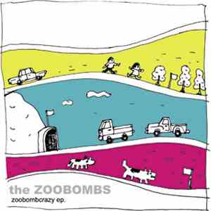 Zoobombs, The - Zoobombcrazy Ep.