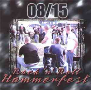 08/15  - Rock 'N' Roll Hammerfest
