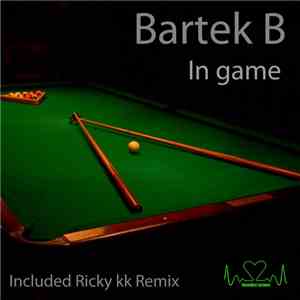 Bartek B - In Game