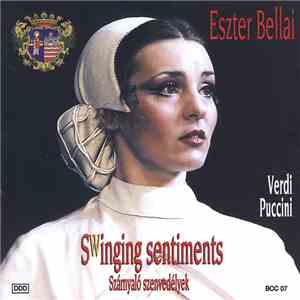 Bellai Eszter - Swinging Sentiments - Szárnyaló Szenvedélyek - Verdi, Puccini