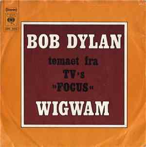 Bob Dylan - Wigwam