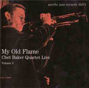 Chet Baker Quartet - Live Volume 3 - My Old Flame