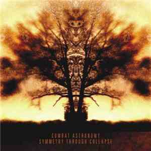 Combat Astronomy - Symmetry Through Collapse