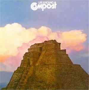 Compost  - Life Is Round