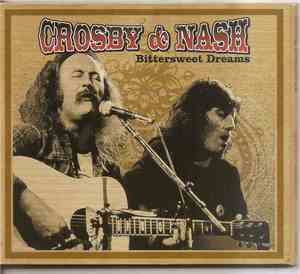 Crosby & Nash - Bittersweet Dreams