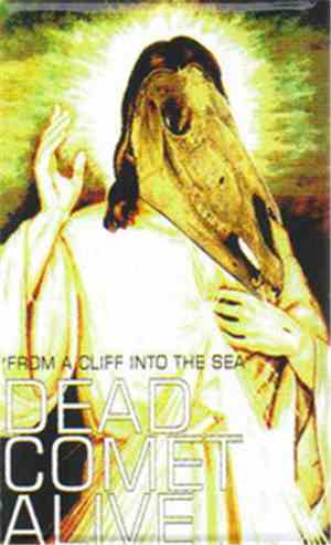 Dead Comet Alive - From A Cliff Into The Sea