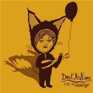 Don't Ask Me - Live In Garage