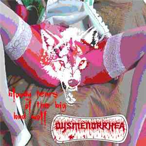 Dysmenorrhea  - Bloody Tears Of The Wolf