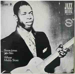 Elmore James / John Brim - Whose Muddy Shoes