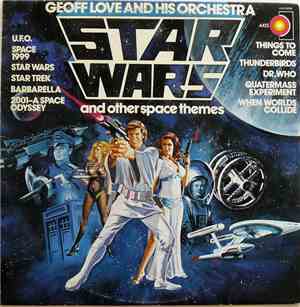 Geoff Love And His Orchestra - Star Wars And Other Space Themes